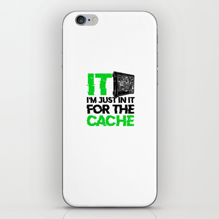IT I'm just in it for the cache - database iPhone Skin
