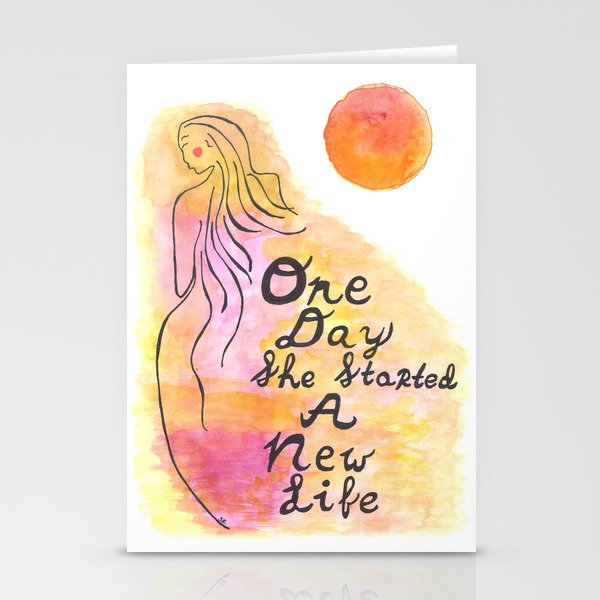 One Day She Started a New Life Stationery Cards