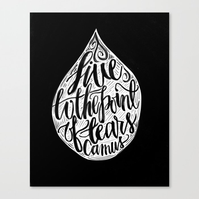 Live to the Point of Tears Canvas Print