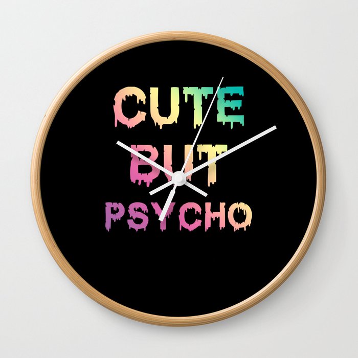 Cute But Psycho Wall Clock