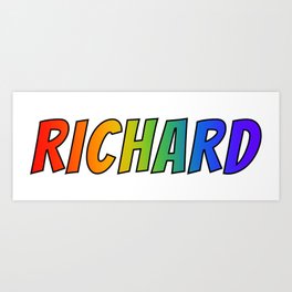 "RICHARD" First Name Rainbow Spectrum Gradient Colors Pattern Art Print | Firstnamerichard, Happy, Rainbowcolored, Typographic, Eyecatching, Givennamerichard, Rainbowcolors, Yourname, Multicolored, Rainbowspectrum 