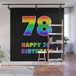 [ Thumbnail: HAPPY 78TH BIRTHDAY - Multicolored Rainbow Spectrum Gradient Wall Mural ]