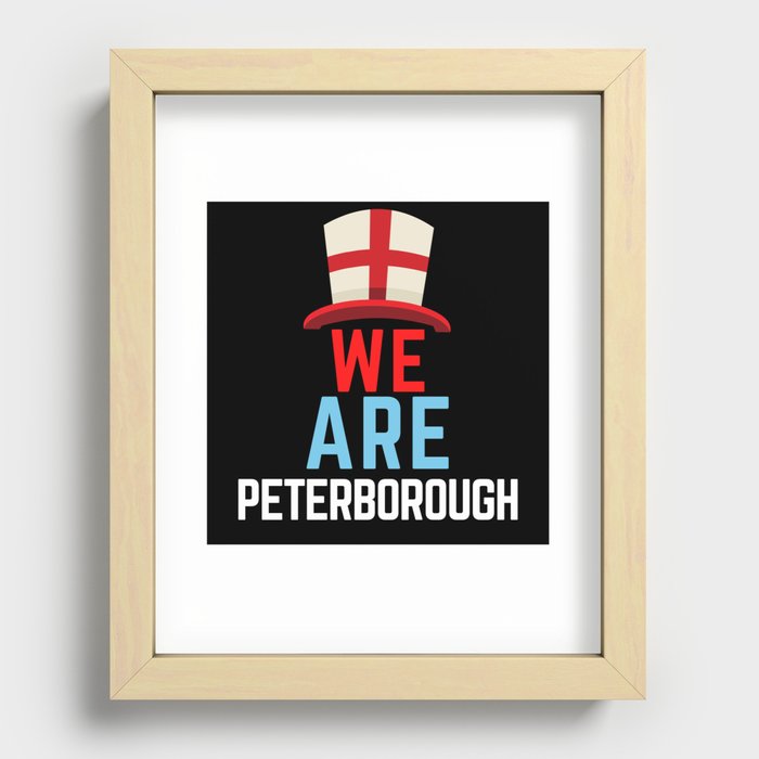 We Are Peterborough England Flag Sports Recessed Framed Print
