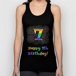 [ Thumbnail: 7th Birthday - Fun Rainbow Spectrum Gradient Pattern Text, Bursting Fireworks Inspired Background Tank Top ]