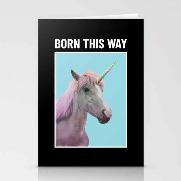 Born This Way Stationery Cards