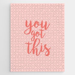 You Got This Quote - Pink Jigsaw Puzzle