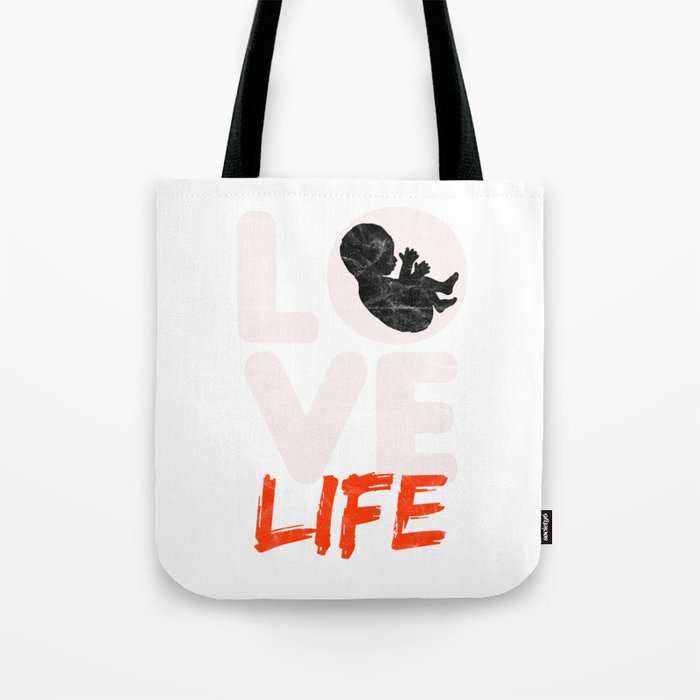PRO LIFE-Love Life T Shirt Tote Bag