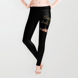 Thanksgiving is a state of mind  black background Leggings