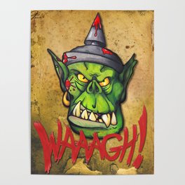 For the Waaagh! Poster