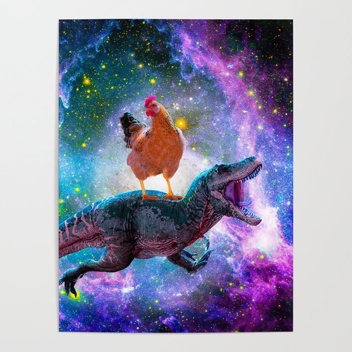 Chicken Riding Dinosaur In Space Poster