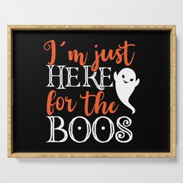 I'm Just Here For The Boos Halloween Funny Serving Tray