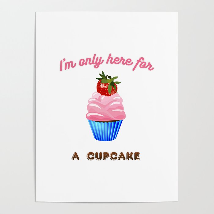 Cupcake for a sweet tooth Poster