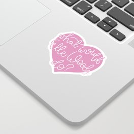 What Would Elle Woods Do? Sticker