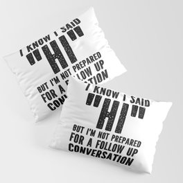 Funny Introvert Saying Pillow Sham