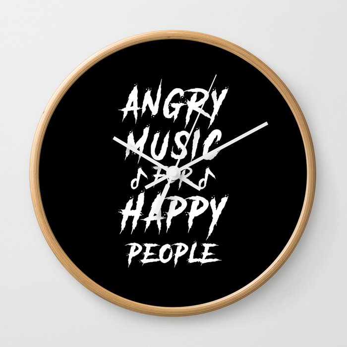 Angry Music for happy People Wall Clock