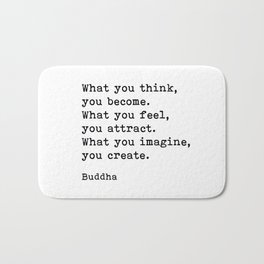What You Think You Become, Buddha, Motivational Quote Bath Mat | Digital, Black And White, Spiritual, Quote, Motivational, Quotes, Motivation, Graphicdesign, What You Think, Inspirational 