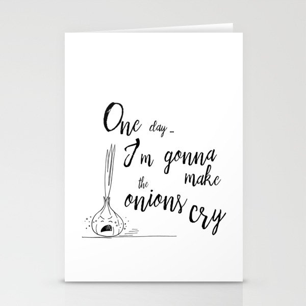 One day I'm gonna make the onions cry - Hand Lettering Quote and Illustration Stationery Cards