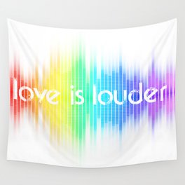 love is louder Wall Tapestry