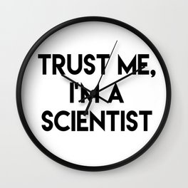 Trust me I'm a scientist Wall Clock