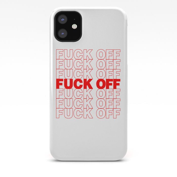 Fuck Off Thank You Plastic Bag Typography Iphone Case By Rexlambo
