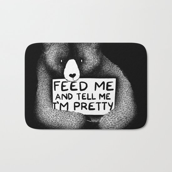 Feed Me And Tell Me I'm Pretty Bear (black) Bath Mat