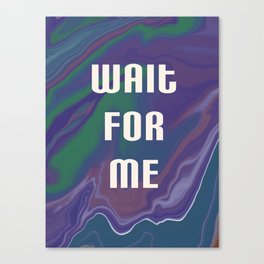 Wait For Me | Trippy Background | Yebba | Retro Canvas Print