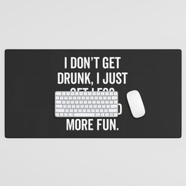 Classy And Fun Offensive Drunk Quote Desk Mat