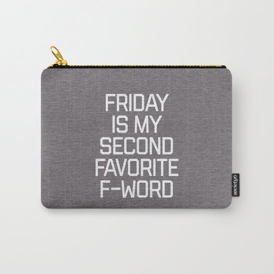 Favorite F-Word Funny Quote Carry-All Pouch