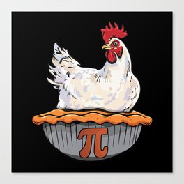 Funny Chicken Pie Math Geek Math Nerd Pi Day Canvas Print