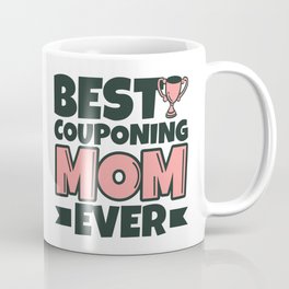 Funny Couponing Mom Gift Coffee Mug | Graphicdesign, Mother, Gift, Funny, Mom, Funnycouponingmom 