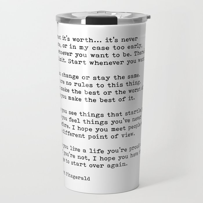 For What It’s Worth, Life, F Scott Fitzgerald Motivational Quote Travel Mug