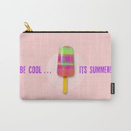 Be Cool . . . Its Summer! Carry-All Pouch