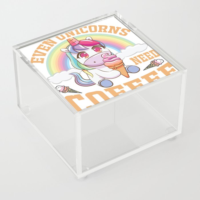 Even Unicorns Need Coffee Acrylic Box