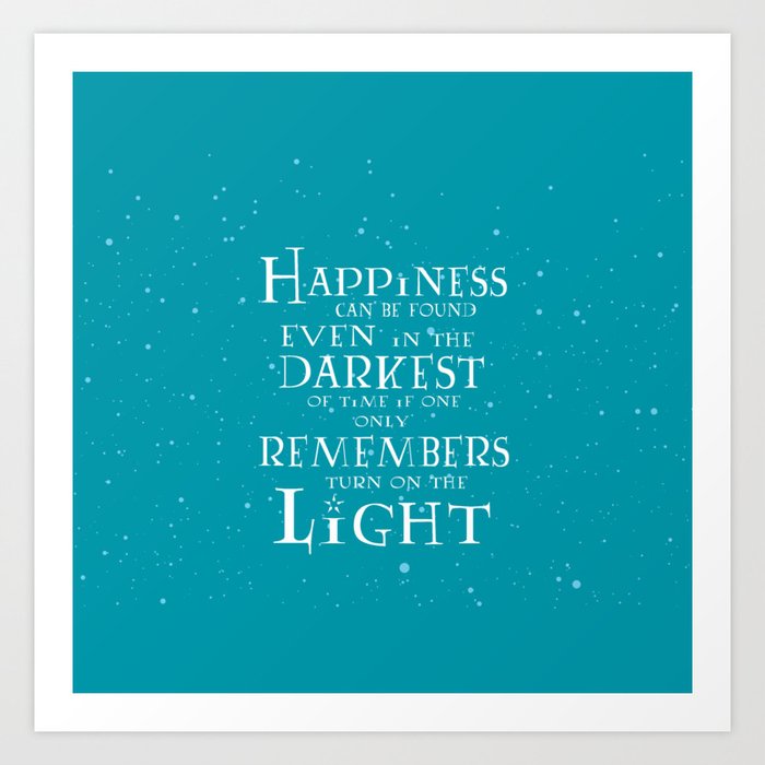 Happiness can be found... Art Print
