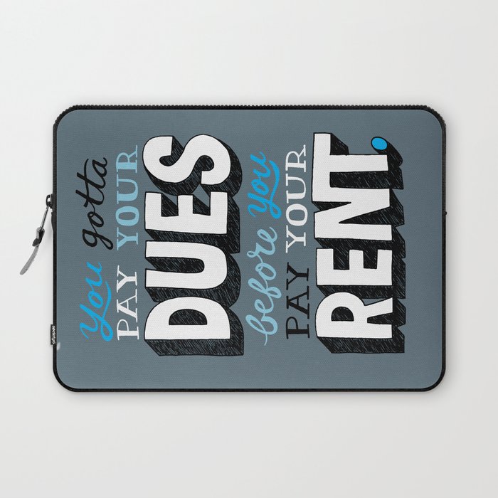 Dues Before Rent Laptop Sleeve