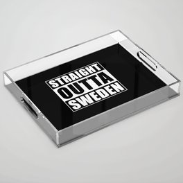 Straight Outta Sweden Acrylic Tray