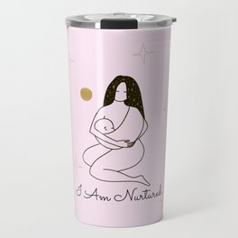 I Am Nurtured Affirmation Goddess  Travel Mug