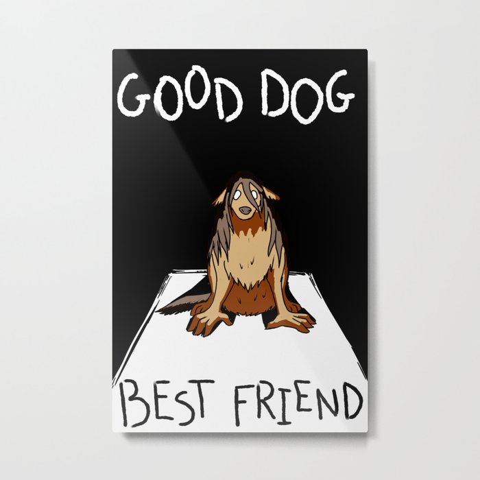 Good Dog, Best Friend Metal Print