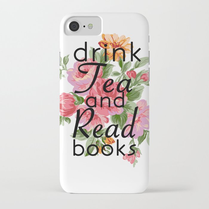 Drink Tea and Read Books iPhone Case