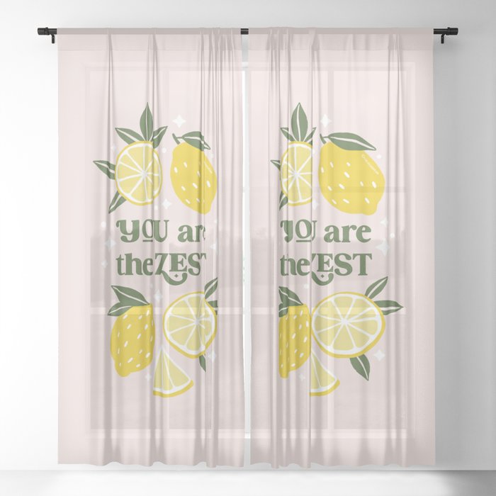 You are the Zest -Funny lemon pun Sheer Curtain
