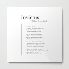 Invictus by William Ernest Henley Metal Print