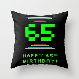 [ Thumbnail: 65th Birthday - Nerdy Geeky Pixelated 8-Bit Computing Graphics Inspired Look Throw Pillow ]