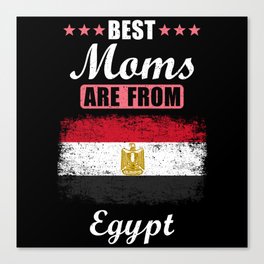 Best Moms are from Egypt Canvas Print