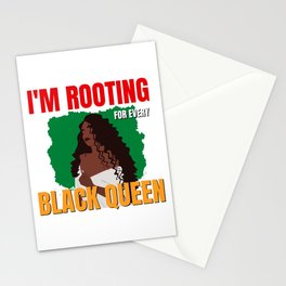 I'm Rooting For Everybody Black - I'm Rooting For Every Black Queen - Black History Month Stationery Card