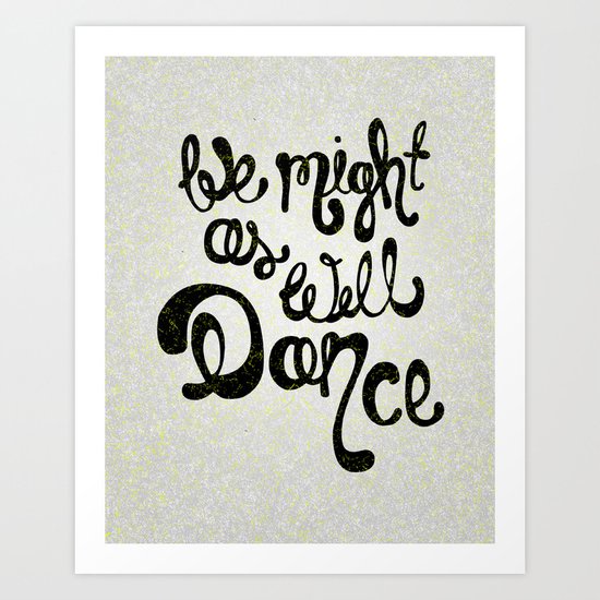 DANCE Art Print