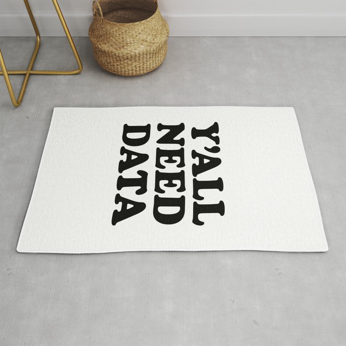 Y'all Need Data - Funny Data Analyst Rug