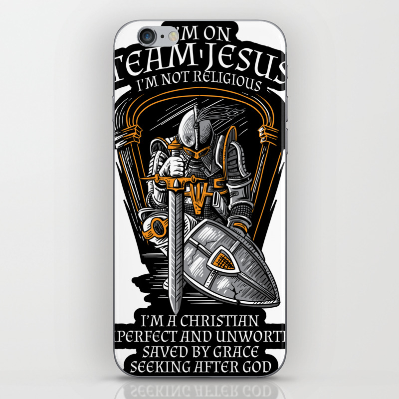 Knight Templar Crusader Shirt I M On Team Jesus Iphone Skin By Wwb Society6