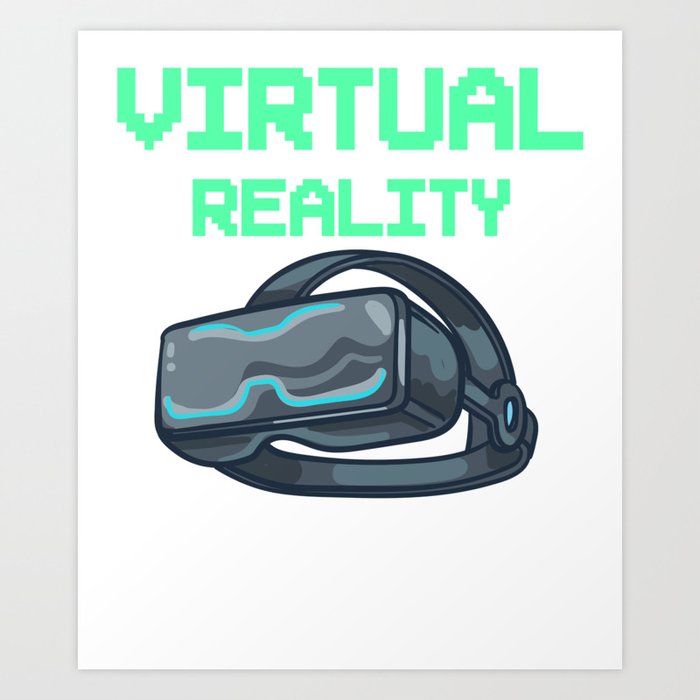 VR Virtual Reality Gift Goggles Glasses Art Print