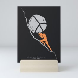 One Must Imagine Sisyphus Happy - Illustration - Albert Camus Quote Mini Art Print