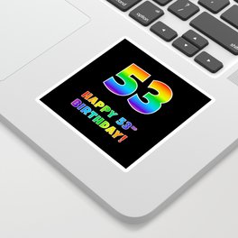 [ Thumbnail: HAPPY 53RD BIRTHDAY - Multicolored Rainbow Spectrum Gradient Sticker ]